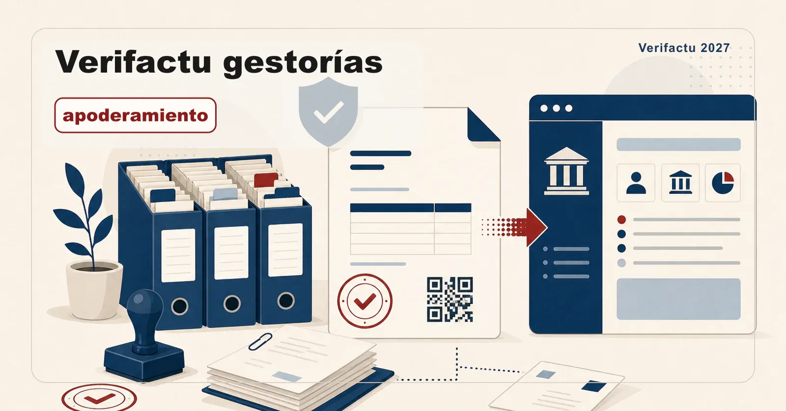 Verifactu para gestorías: apoderamientos y gestión de clientes ante la AEAT.